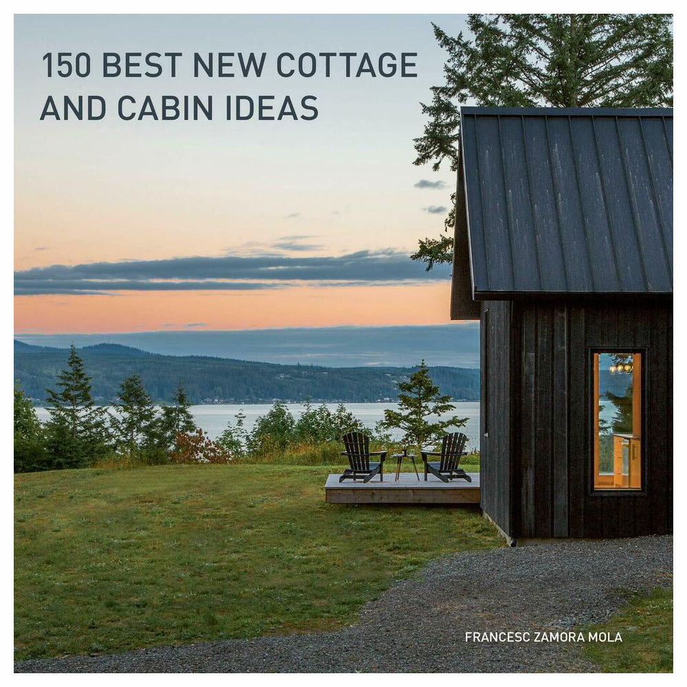 150 Best New Cottage and Cabin Ideas | Hardcover Book