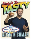 Straight Up Tasty: Meals, Memories, and Mouthfuls from My Travels | Cookbook