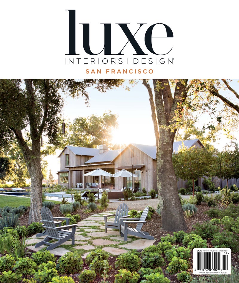 Luxe Interiors + Design San Francisco March/April 2021 | Magazine