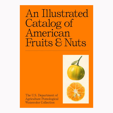 An Illustrated Catalog of American Fruits & Nuts | Hardcover Book