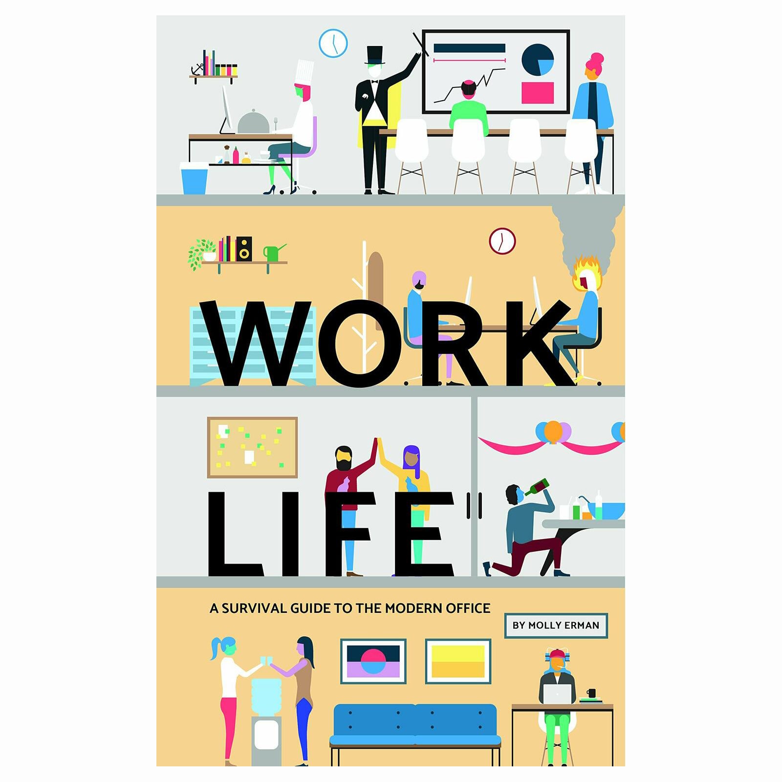 Work Life: A Survival Guide to The Modern Office | Magazine